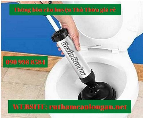 Thông bồn cầu huyện Thủ Thừa có giá bao nhiêu ?