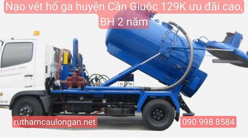Nạo vét hố ga Huyện Cần Giuộc có giá thành ra sao?