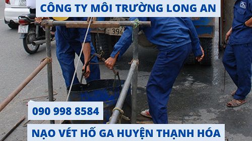 Nạo vét hố ga huyện Thạnh Hóa giá cả dịch vụ bao nhiêu ? Nạo vét hố ga huyện Thạnh Hóa giá cả dịch vụ bao nhiêu ?