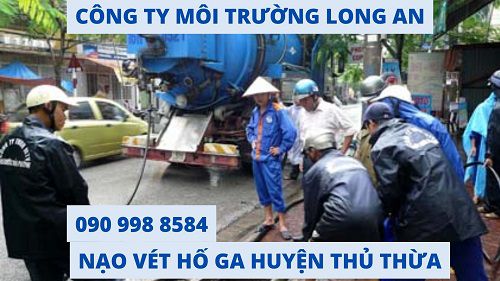 Nạo vét hố ga huyện Thủ Thừa uy tín chất lượng đảm bảo