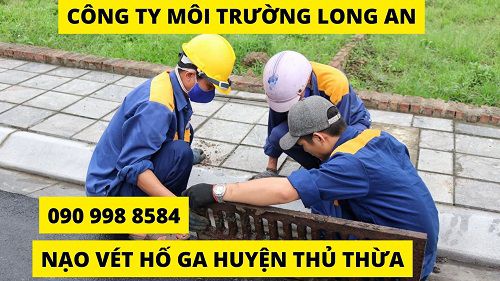 Nạo vét hố ga huyện Thủ Thừa giá giảm 5% BH 3 năm quy trình