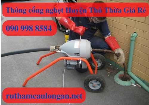 Thông cống nghẹt Huyện Thủ Thừa Giá Rẻ Ưu đãi 5% BH 4 năm