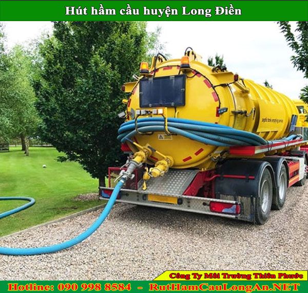 Hút hầm cầu huyện Long Điền Thiên Phước giá rẻ BH 2 năm