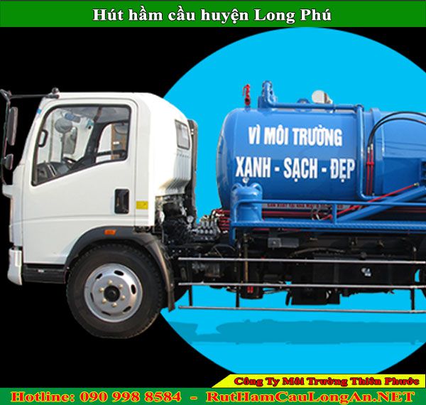 Hút hầm cầu huyện Long Phú Thiên Phước ưu đãi khuyến mãi 24/7h