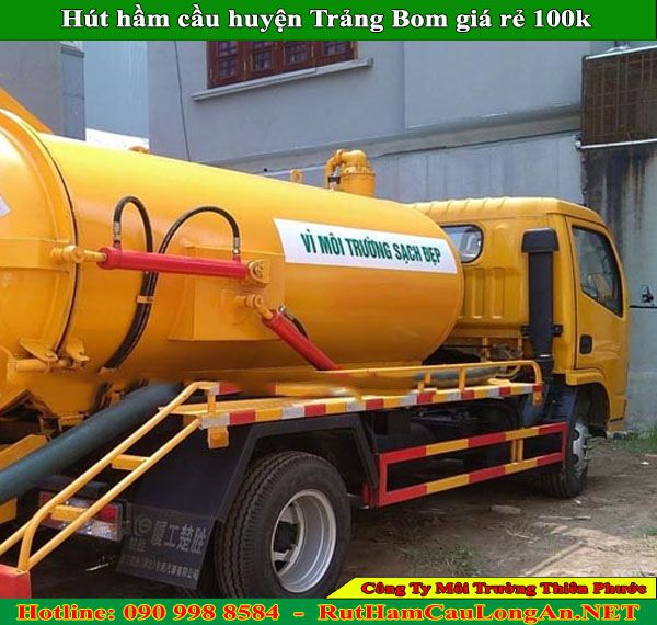 Hút hầm cầu huyện Trảng Bom Thiên Phước giá rẻ chỉ 100k