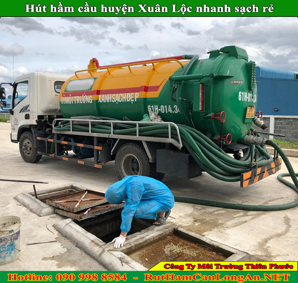 Hút hầm cầu huyện Xuân Lộc Thiên Phước sạch nhanh rẻ