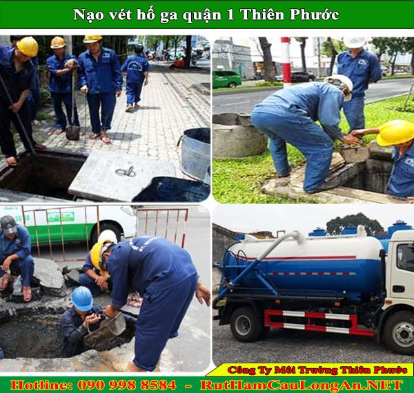 Nạo vét hố ga quận 1 Thiên Phước giá rẻ 109K BH 2 năm