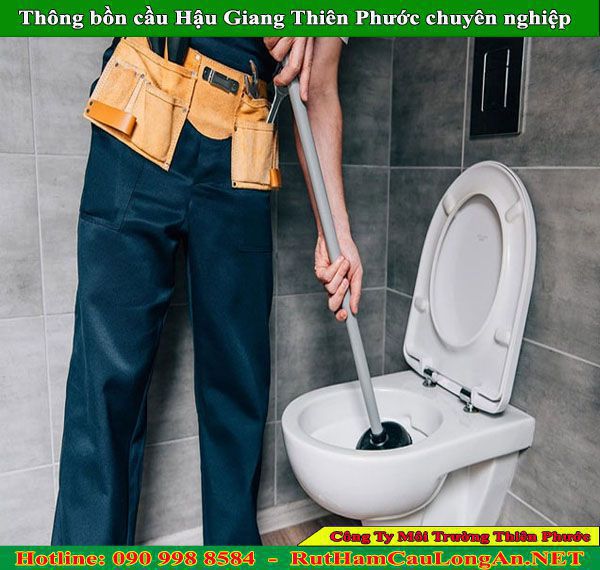 Thông bồn cầu Hậu Giang giá rẻ, ưu đãi bảo hành 2 năm liền