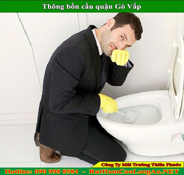 Thông bồn cầu quận Gò Vấp Thiên Phước chuyên nghiệp ưu đãi BH 2 năm
