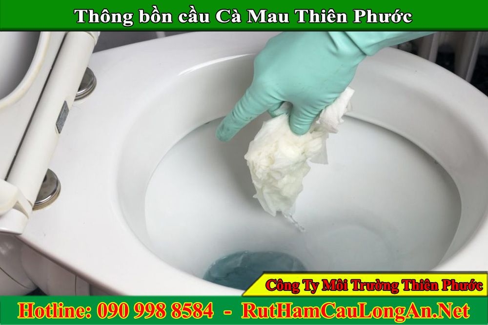 Thông bồn cầu Cà Mau giá rẻ 100k BH 2 năm 