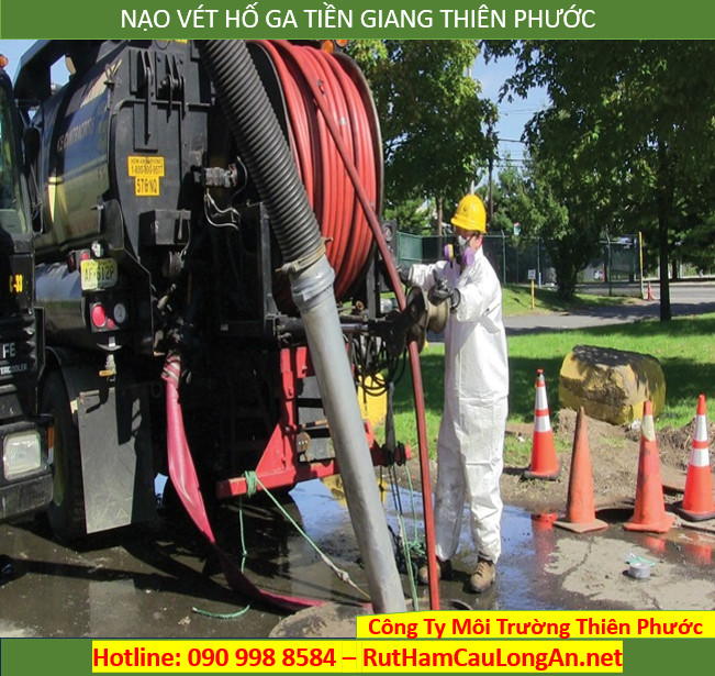 Nạo vét hố ga Tiền Giang uy tin chất lượng